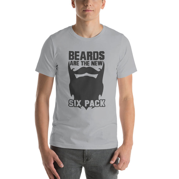 Beards are the new SIX PACK - Short-Sleeve Unisex T-Shirt