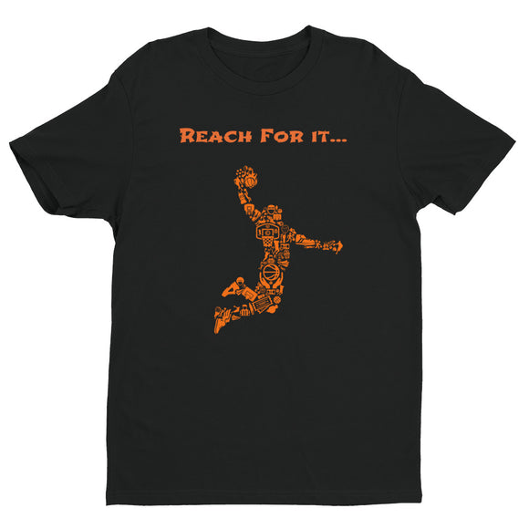 Reach For it ... Basketball Dreams ...Short Sleeve T-shirt