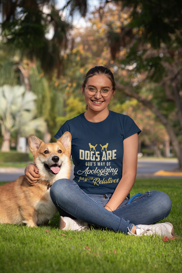 Dogs are Gods way of apologizing for relatives....Short-Sleeve Unisex T-Shirt